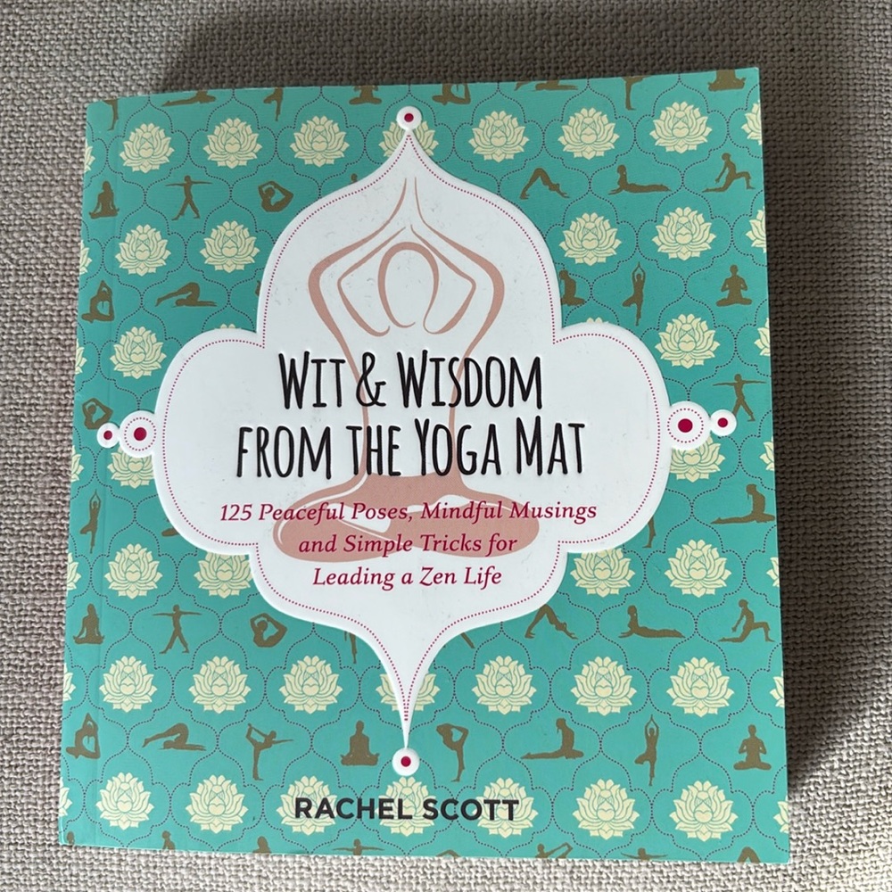 NEW Yoga Book “Wit and Wisdom From the Yoga Mat”